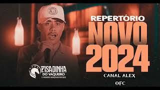 🔥PISADINHA DO VAQUEIRO 💿 2024 REPERTÓRIO NOVO 🔥 [upl. by Clary841]