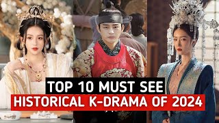 Top 10 Historical Korean Dramas You Must Watch 2024  Best Historical Korean Dramas of 2024 [upl. by Riki]