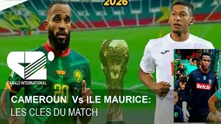 CAMEROUN Vs ILE MAURICE LES CLES DU MATCH [upl. by Yanaton246]