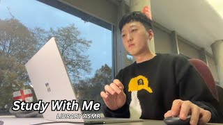 ASMR 영국 도서관 스터디윗미 🏴󠁧󠁢󠁥󠁮󠁧󠁿💊  같이 공부해요 [upl. by Retepnhoj]