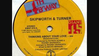 SKIPWORTH amp TURNER  THINKING ABOUT YOUR LOVE VOCAL [upl. by Yelwar]