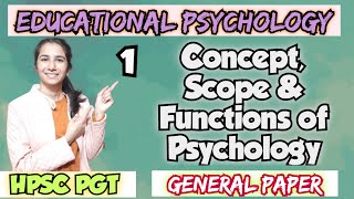 Class1 HPSC PGT Educational Psychology  ConceptsFunctionsScope of Educational Psychology Ravina [upl. by Airednaxela]