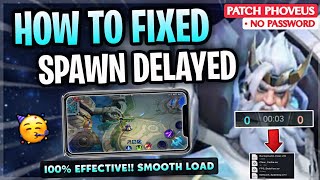 Updated Fix Spawn Delay Issue In Mobile Legends Tips amp Tricks  Supported All Device  Patch Phoveus [upl. by Sunday36]