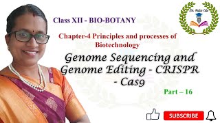 Genome Sequencing and Genome Editing  CRISPR  Cas9  Chapter4  Part  16 [upl. by Mears]