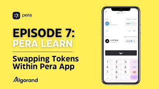 Episode 7 Swapping Tokens Within Pera Wallet [upl. by Noerb]