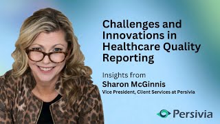 Challenges and Innovations in Healthcare Quality Reporting [upl. by Welby]