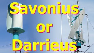 Savonius vs Darrieus VAWT details [upl. by Clive]