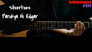 Silvertoes  Parokya Ni Edgar Guitar Cover With Lyrics amp Chords [upl. by Yerfdog436]