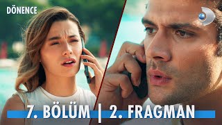 Dönence 7 Bölüm 2 Fragman kanald [upl. by Rudich]