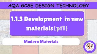 AQA GCSE DT  113  Development in new materials Modern Materials [upl. by Brunhilda]