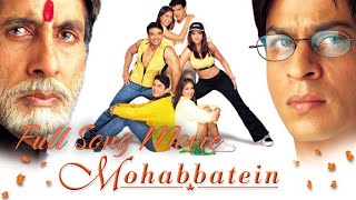 Movie Song India Mohabbatein [upl. by Eiryk]