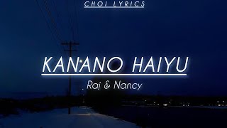 Kanano Haiyu Lyrics [upl. by Ruddy]