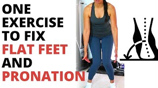 Fix Flat Feet And Pronation With This One Exercise [upl. by Llezo]