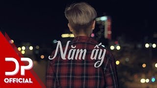 NĂM ẤY  OFFICIAL AUDIO  ĐỨC PHÚC [upl. by Wiebmer]