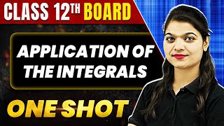 APPLICATION OF THE INTEGRALS in 1 Shot All Concept amp PYQs Covered  Class 12th Boards  NCERT [upl. by Spooner641]