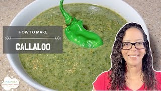 How To Make Trini Callaloo [upl. by Oicanata]