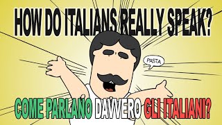 How Do Italians Really Speak Come parlano davvero gli italiani [upl. by Talley]