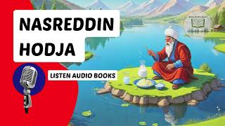 Collections of Nasreddin Hodja Jokes A Bundle of Advice Life Lessons [upl. by Joachima]