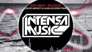 Don Omar  Soledad David Marley amp Juan Alcaraz Remix FREE DOWNLOAD [upl. by Lagasse]