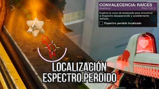 CONVALECENCIA RAICES Localización Espectro perdido  Destiny 2 [upl. by Murphy]