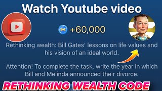 Rethinking Wealth Bill Gates Lessons On Life Values And His Vision Of An Ideal World X Empire Code [upl. by Dahlstrom]