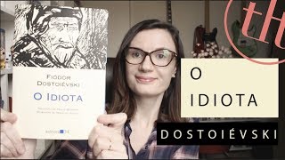 O Idiota Fiódor Dostoiévski  Tatiana Feltrin [upl. by Alusru631]