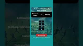 Stockport County vs Reading Today Prediction football predictions bettingtips [upl. by Eiralav]