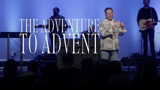 The Adventure to Advent  Mosaic Church  Clarksville TN [upl. by Naujej580]