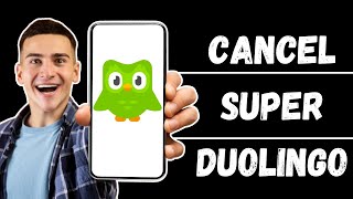 How To Cancel Super Duolingo 2024  Full Guide [upl. by Eelnodnarb]