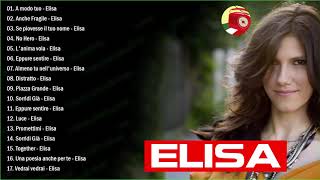 I Successi di Elisa  Il Meglio dei Elisa  Le migliori canzoni di Elisa [upl. by Manella53]