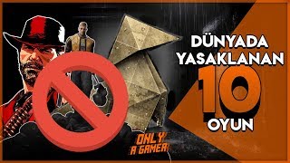 Dünyada Yasaklanan 10 Oyun 🚫 [upl. by Nnaeiram]