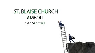 The Holy Eucharist  19th September 2021  St Blaise Church Amboli [upl. by Auop260]