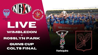 LIVE RUGBY WIMBLEDON RFC vs ROSSLYN PARK FC  QUINS CUP COLTS FINAL [upl. by Noroj607]