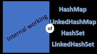 Internals of Hasmap Linkedhashmap and Hashset Linkedhashset [upl. by Shirk]