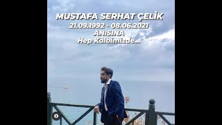 Mustafa Serhat Çelik Anısına [upl. by Anitroc]