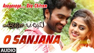 O Sanjana Full Song Audio  Anaganaga Oka Chitram  Siva Shinde Megha Sree [upl. by Nerrat]