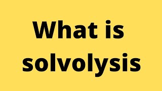 what is solvolysis shorts science chemistry [upl. by Shum]