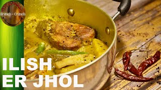 ILISH ER JHOL  ALOO BEGUN KACHKOLA DIYE ILISH ER JHOL  HILSA CURRY WITH VEGETABLES [upl. by Kudva799]