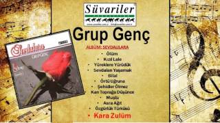 GRUP GENÇ  KARA ZULÜM [upl. by Atiuqam84]