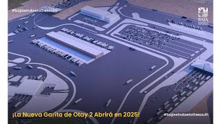 ¡La Nueva Garita de Otay 2 Abrirá en 2025 🚧✨ [upl. by Ahsitniuq143]