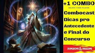 Combocast  Antecedentes e Final do Concurso podcast dnd [upl. by Aseel]