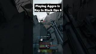 Playing Aggressive Is Key In Black Ops 6 callofduty cod fps blackops6 gaming [upl. by Leunamesoj122]