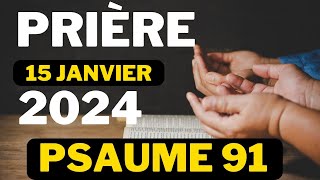 Prière Puissante Pour Protection Contre les Malédictions et Sorcellerie  Psaume 91 [upl. by Remde]