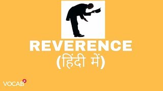 REVERENCE का हिंदी में अनुवाद। REVERENCE MEANING EXPLAINED IN HINDI  VOCAB PLUS [upl. by Bourke651]