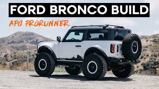 ULTIMATE Ford Bronco 2 Door Build  APG ProRunner [upl. by Ojoj]