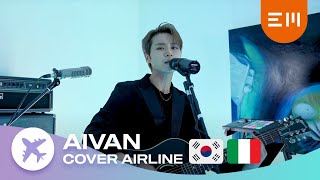 AIVAN COVER AIRLINE Zitti E Buoni  Måneskin cover [upl. by Zetnahs]