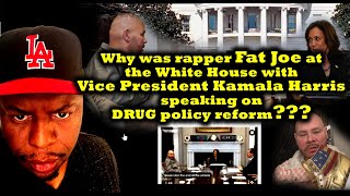 Why was rapper Fat Joe at the White House with Vice President Kamala Harris speaking on DRUG reform [upl. by Payson]