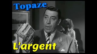 Topaze L argent Fernandel Pierre Larquey Marcel Pagnol 1951 répliquescultes scenescultes [upl. by Yahsram642]