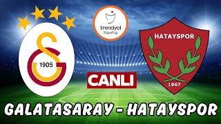 GALATASARAY HATAYSPOR MAÇI CANLI İZLE [upl. by Misak]