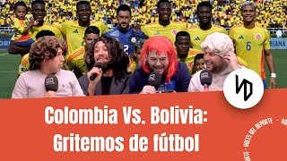 Colombia Vs Bolivia Gritemos de Fútbol [upl. by Waechter]